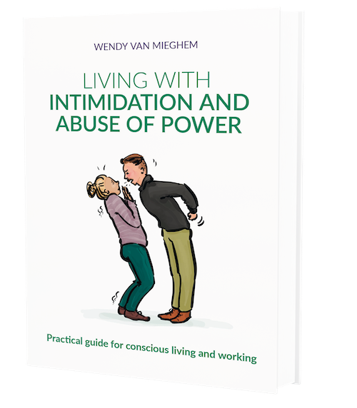 Living with Intimidation and Abuse of Power - Wendyvanmieghem.com