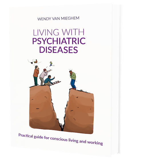 Living with Psychiatric Diseases - Wendyvanmieghem.com